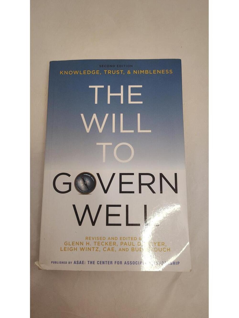 The Will to Govern Well Leadership Governance ASAE Business Paperback